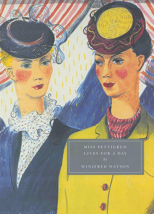 Miss Pettigrew Lives For a Day - Persephone Books Recommendations