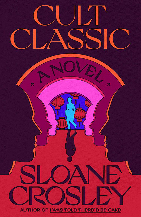 2022 Reads - Cult Classic by Sloane Crosley
