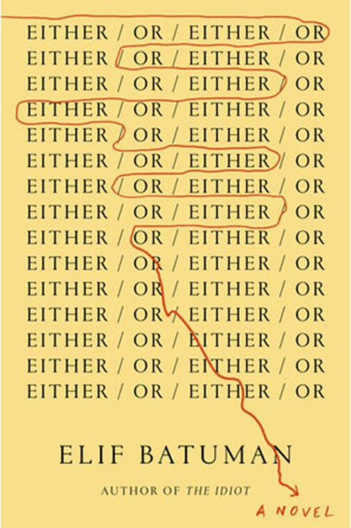 2022 Reads - Either/Or by Elif Batuman