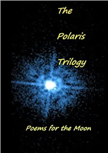 “The Polaris Trilogy” is an anthology of poems by writers around the world (including Antarctica) specially created for the Lunar Codex